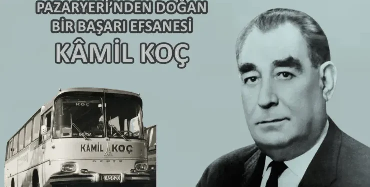 PAZARYERİ’NDEN DOĞAN BİR BAŞARI EFSANESİ: KÂMİL KOÇ